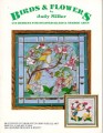 BIRDS & FLOWERS BY JUDY MILLER