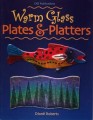 WARM GLASS PLATES & PLATTERS