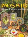 MOSAIC MIRRORS, PLATTERS & MORE