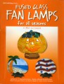 FUSED GLASS FAN LAMPS - SEASONS