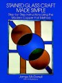 STAINED GLASS CRAFT MADE SIMPLE